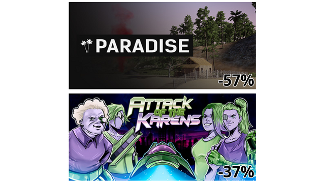 Paradise (-57%)
Attack of the Karens (-37%)