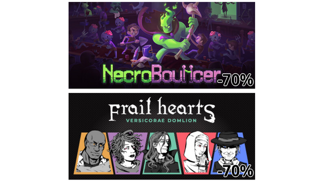 NecroBouncer (-70%)
Frail Hearts: Versicorae Domlion (-70%)