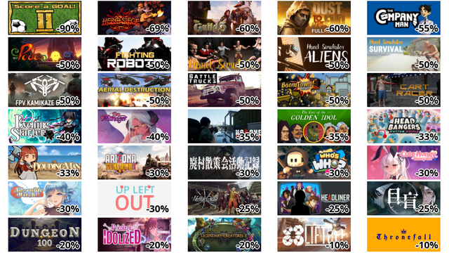 Score a goal 2 (Physical football) (-90%)
Hero Siege (-69%)
The Guild 3 (-60%)
Dust to the End (-60%)
The Company Man (-55%)
Pode (-50%)
Fighting Robots (-50%)
Hand Simulator (-50%)
Hand Simulator: Aliens (-50%)
Hand Simulator: Survival (-50%)
FPV Kamikaze Drone (-50%)
Aerial Destruction (-50%)
BattleTrucks (-50%)
BoomTown! Deluxe (-50%)
Cart Racer (-50%)
Evening Starter (-40%)
Ero Manager (-40%)
No One Survived (-35%)
The Case of the Golden Idol (-35%)
Headbangers: Rhythm Royale (-33%)
豆丁人 DOUDINGMAN (-33%)
Arizona Sunshine 2 (-30%)
廃村散策会活動記録 (-30%)
誰がだぁれ? (-30%)
Cute Honey: Bunny Girl (-30%)
Adorable Witch 2 (-30%)
Up Left Out (-30%)
Hellish Quart (-25%)
ヘッドライナー:ノヴィニュース (-25%)
目盲/Blind (-25%)
地牢100 (-20%)
プリコラージュ -IDOLIZED- (-20%)
伝説の生き物2 (-20%)
Liftoff: FPV Drone Racing (-10%)
Thronefall (-10%)