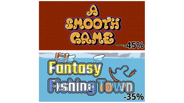 A Smooth Game (Unlike... Life) (-45%)
Fantasy Fishing Town (-35%)
