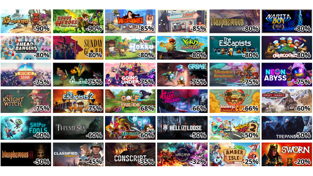 The Survivalists (-90%)
Rogue Heroes: Ruins of Tasos (-90%)
Worms W.M.D (-85%)
Automachef (-85%)
Blasphemous (-80%)
Narita Boy (-80%)
Headbangers: Rhythm Royale (-80%)
Sunday Gold (-80%)
Hokko Life (-80%)
Yoku's Island Express (-80%)
The Escapists (-80%)
Overcooked (-80%)
Before We Leave (-75%)
Crown Trick / 不思议的皇冠 (-75%)
Going Under (-75%)
Greak: Memories of Azur (-75%)
Monster Sanctuary (-75%)
Neon Abyss (-75%)
The Knight Witch (-75%)
The Escapists 2 (-75%)
Golf With Your Friends (-68%)
Killer Frequency (-66%)
Honey, I Joined a Cult (-66%)
Sweet Transit (-60%)
Ship of Fools (-60%)
Thymesia (-60%)
Bravery and Greed (-60%)
Hell Let Loose (-50%)
Moving Out 2 (-50%)
Trepang2 (-50%)
ブラスフェマス 2 (-50%)
Classified: France '44 (-45%)
CONSCRIPT (-35%)
WARCANA (-32%)
Amber Isle (-25%)
SWORN (-20%)