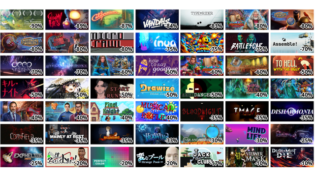 The Wanderer: Frankenste… (-90%)
Gloomy Eyes VR (-89%)
Californium (-87%)
Vandals (-84%)
Type:Rider (-83%)
Christmas Fables: The Wi… (-80%)
Crossroad of Worlds: Mag… (-80%)
Crossroad of Worlds: Mir… (-80%)
Hidden Motives: The Diam… (-80%)
MicroCrawl (-80%)
Inua - A Story in Ice an… (-75%)
PaCc and Bomber: Maze Bl… (-75%)
BATTLESCAR: Punk Was Inv… (-75%)
Assemble! (-70%)
DeepStates [VR] (-70%)
Conscious Existence - A … (-70%)
Mystery of Myths: Heart … (-60%)
How to Say Goodbye (-60%…
Christmas Fables: The Ma… (-60%)
Hidden Object Legends: D… (-60%)
To Hell With The Ugly (-…
キル・ナイト (-50%)
이별 끝에 만난다면 (-50%)
Start Running (-50%)
Drawize - Draw and Guess…
Ambidangerous (-50%)
Secrets of Salem: Shadow… (-40%)
Magic City Detective: Th… (-40%)
Connected Hearts: Cost o… (-40%)
Unsolved Case: Above the… (-40%)
Pixel Knight (-40%)
Musical Reflex (-40%)
BloodLight (-35%)
Image (-35%)
Disharmonia (-35%)
CornField (-35%)
Mainly at Rest (-35%)
Revenguard (-35%)
HexWind (-33%)
Fair and Square (-30%)
MindLift (-30%)
Realms of Flow (-25%)
Exphelius: Arena (-25%)
僕、アルバイトォォ!! (-20%)
Perfect Color (-20%)
変なプール (-20%)
Jack of Clubs (-17%)
Tower of Mask (-10%)
Death Must Die (-10%)