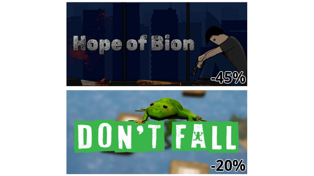 Hope of Bion (-45%)
Don't Fall (-20%)